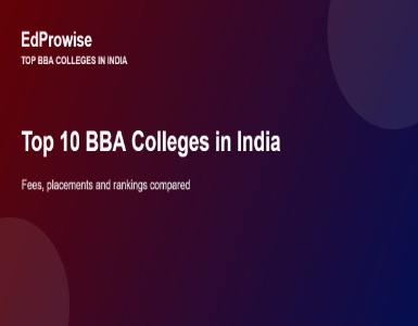 Top 10 BBA Colleges in India 2026: Fees, Placements and Rankings Compared