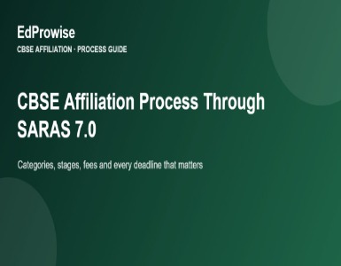 CBSE Affiliation Process Through SARAS 7.0: The Complete Guide for Schools