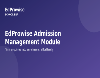 EdProwise Admission Management Module: Features and Benefits