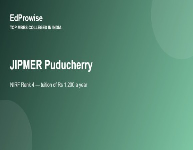 JIPMER Puducherry: MBBS Fees of Just Rs 1,200 a Year – Address, Academics and Admission