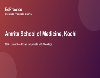 Amrita School of Medicine Kochi: MBBS Fees, Address, Academics and Admission