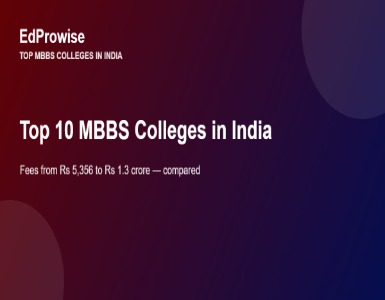 Top 10 MBBS Colleges in India 2026: Fees, Seats and Hospitals Compared