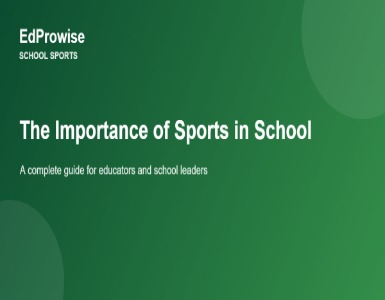 The Importance of Sports in School: A Complete Guide