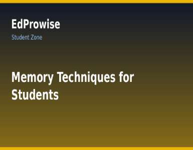 Memory Techniques for Students: Remember More and Forget Less