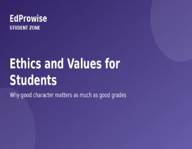 Ethics and Values: Why Character Matters for Students