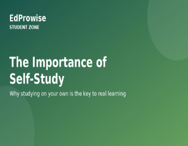 Why Self-Study Is the Most Important Skill for Students