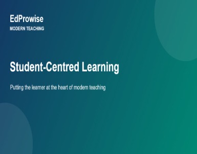 Student-Centred Learning: The Heart of Modern Teaching