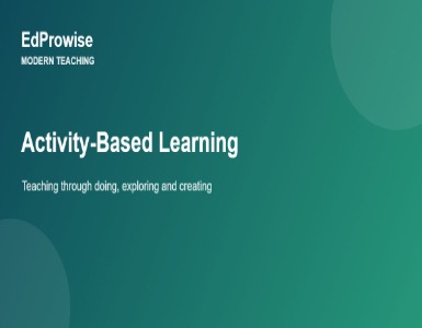 Activity-Based Learning: Teaching Through Doing
