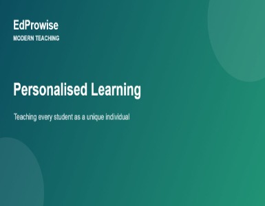 Personalised Learning: Teaching Every Student as an Individual