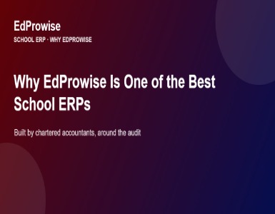 Why EdProwise Is One of the Best School ERP Software: Built by Chartered Accountants